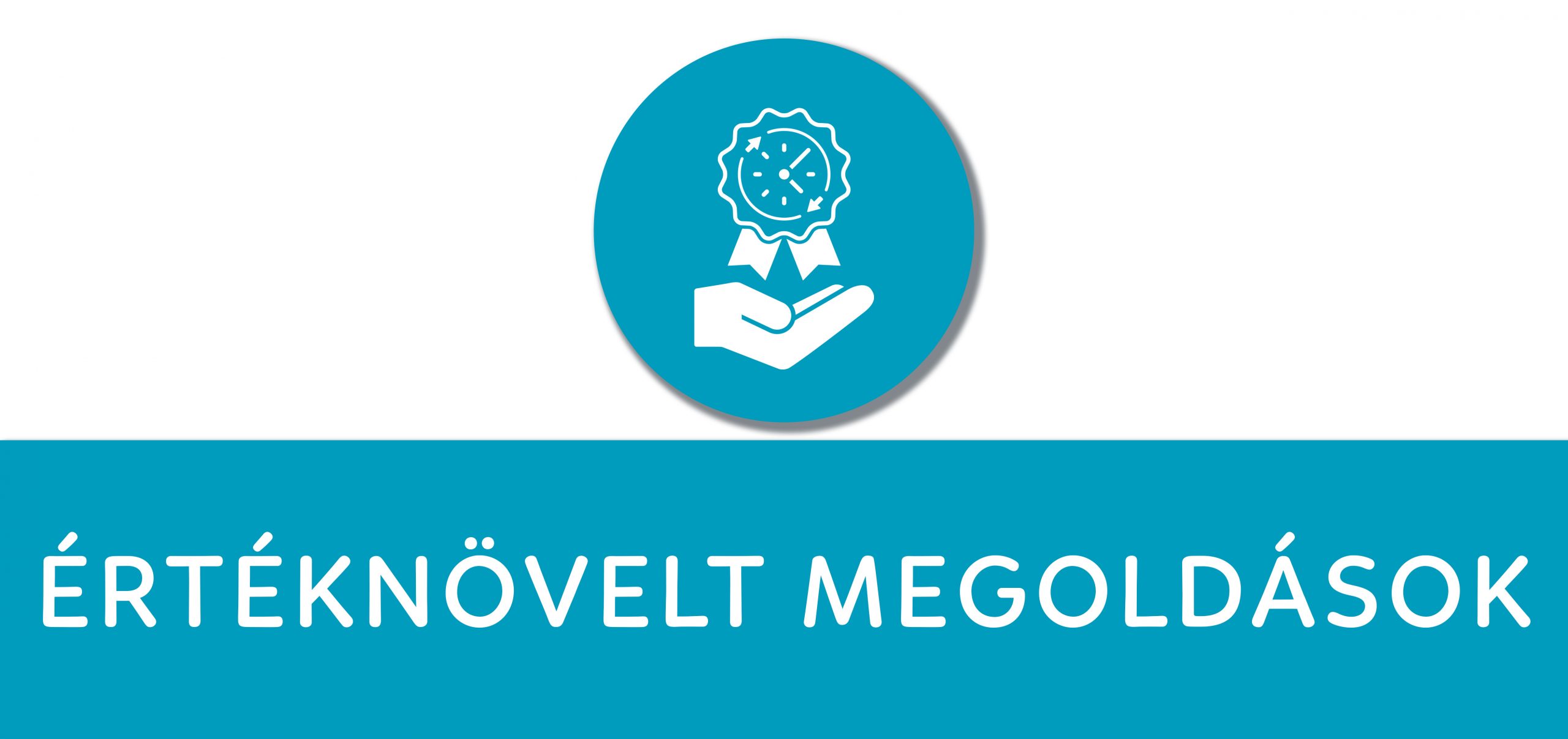 Értéknövelt megoldások